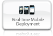 Real-time mobile deployment